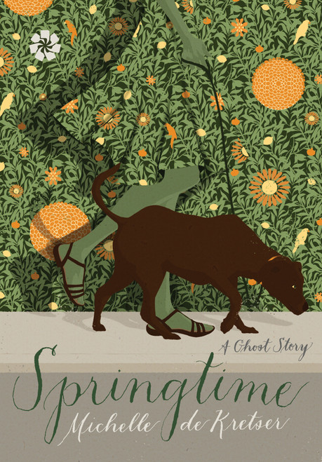 Springtime (A Ghost Story) by Michelle de Kretser, 9781936787432