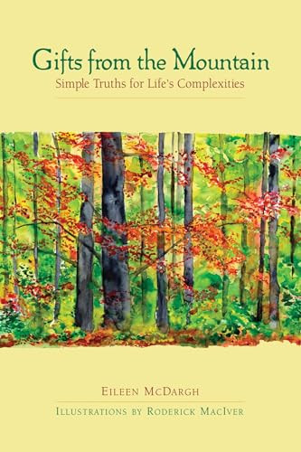 Gifts from the Mountain (Simple Truths for Life's Complexities) by Eileen McDargh, Roderick MacIver, 9781576754696