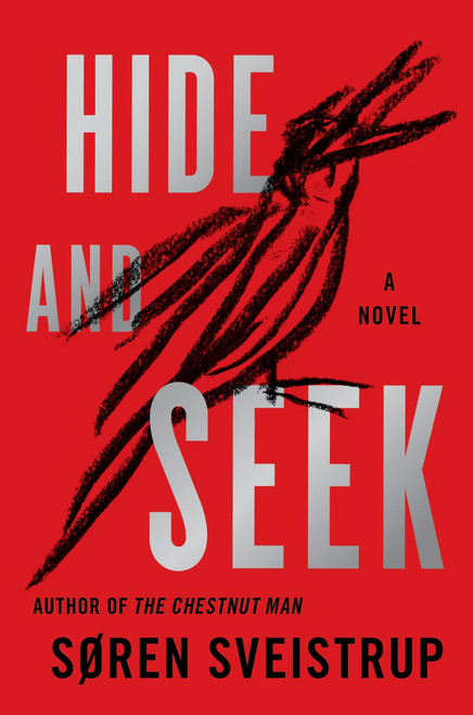Hide and Seek (A Novel) by Soren Sveistrup, 9780063418493