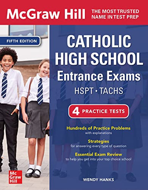 McGraw Hill Catholic High School Entrance Exams, Fifth Edition by Wendy Hanks, 9781264285655
