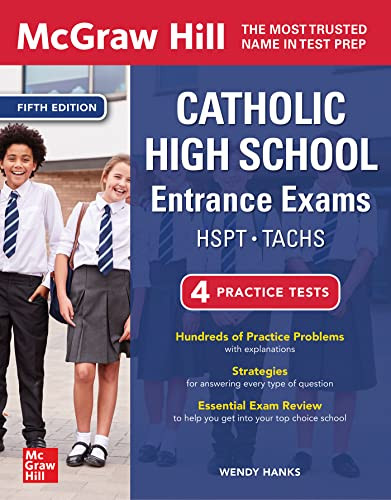 McGraw Hill Catholic High School Entrance Exams, Fifth Edition by Wendy Hanks, 9781264285655