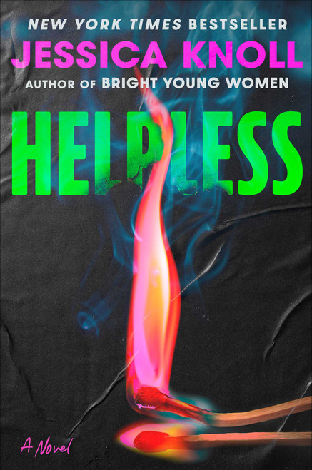 Helpless (A Novel) - 9781668062302 by Jessica Knoll, 9781668062302
