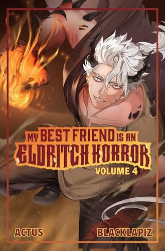 My Best Friend is an Eldritch Horror (Light Novel) Vol. 4 by Actus, BlackLapiz, Der-shing Helmer, Adam Cahoon, 9781638493280