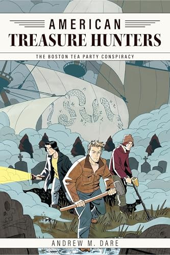 The Boston Tea Party Conspiracy by Andrew M. Dare, 9781959403791
