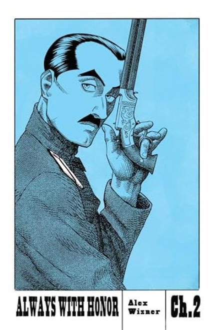 Always With Honor: The Graphic Novel, Ch. 2 by Alex Wisner, 9781959403944