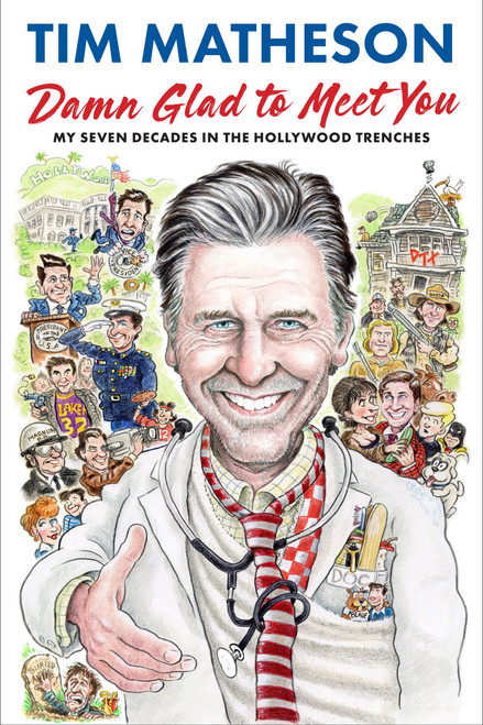Damn Glad to Meet You (My Seven Decades in the Hollywood Trenches) - 9780306832949 - 9780306832949 by Tim Matheson, 9780306832949