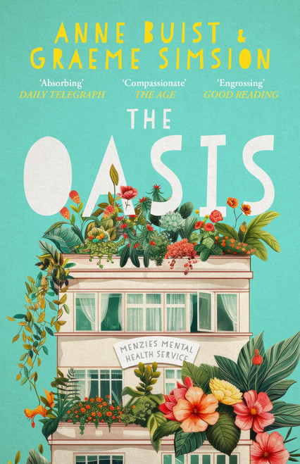 The Oasis (Menzies Mental Health Novel 2) by Graeme Simsion, Anne Buist, 9780733654022