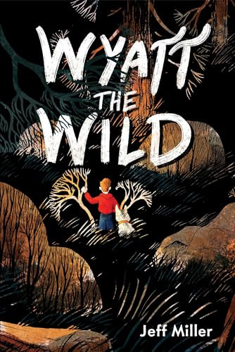 Wyatt the Wild - 9781454945086 by Jeff Miller