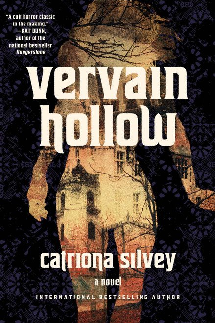 Vervain Hollow by Catriona Silvey, 9781454965121