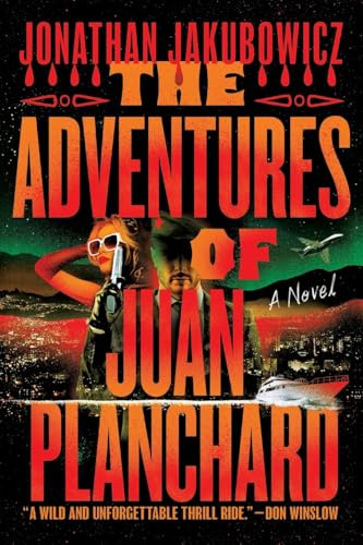 The Adventures of Juan Planchard - 9781538783450 by Jonathan Jakubowicz