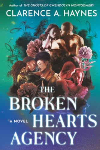 The Broken Hearts Agency (A Novel) - 9781538783603 by Clarence A. Haynes, 9781538783603