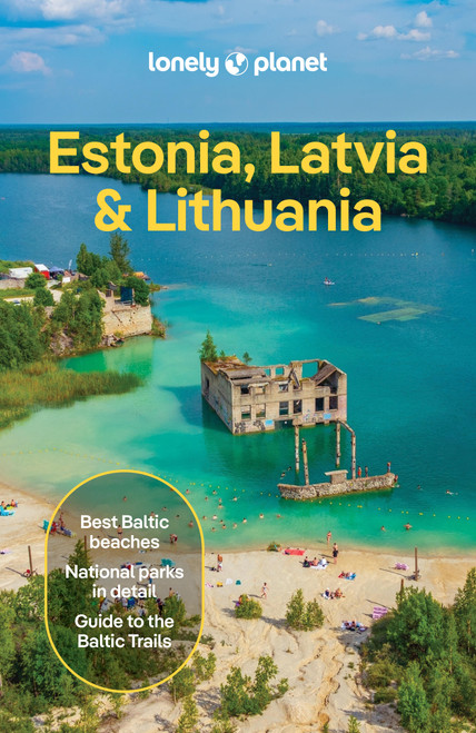 Lonely Planet Estonia, Latvia & Lithuania by Anna Kaminski, Leonid Ragozin, Angelo Zinna, 9781838697372
