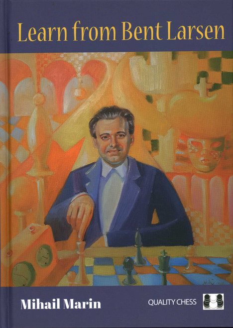 Learn from Bent Larsen by Mihail Marin, 9781784831516