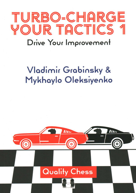 Turbo-Charge your Tactics 1 (Drive Your Improvement) by Mykhaylo Oleksiyenko, Vladimir Grabinsky, 9781784832025