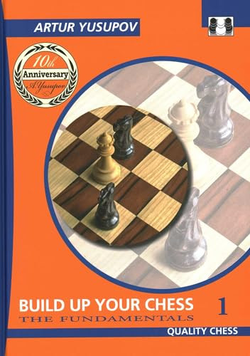 Build Up Your Chess 1 by Artur Yusupov, 9781906552671