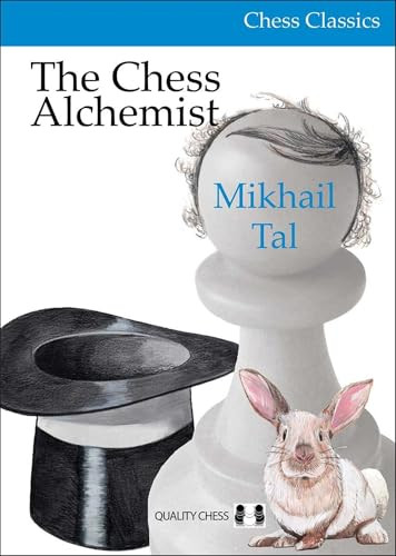 Chess Alchemist by Mikhail Tal, Oleg Stetsko, 9781784830830