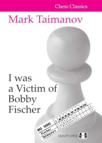 I was a Victim of Bobby Fischer by Mark Taimanov, 9781784831608