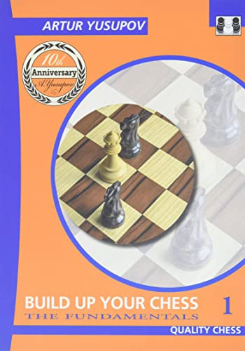 Build Up Your Chess 1 - 9781906552015 by Artur Yusupov, 9781906552015