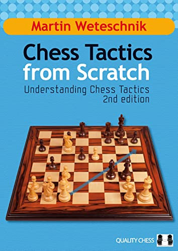 Chess Tactics from Scratch by Martin Weteschnik, 9781907982026