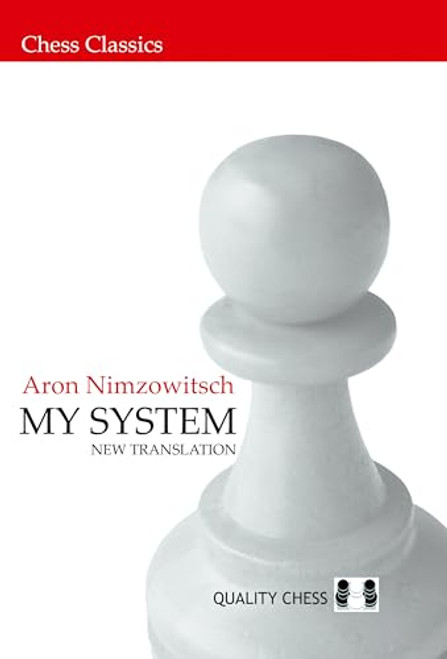 My System by Aron Nimzowitsch, 9789197600538