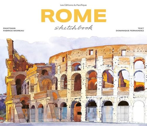 Rome Sketchbook by Fabrice Moireau, Dominique Fernandez, 9782878682793