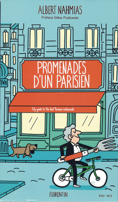 Walks of a Parisian (City Guide to the Best Parisian Restaurants) (Chinese Edition) by Albert Nahmias, Gilles Pudlowski, 9782487507111