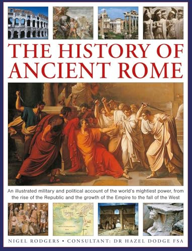 The History of Ancient Rome by Nigel Rodgers, 9780754836100