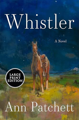 Whistler (A Novel) - 9780063511682 by Ann Patchett