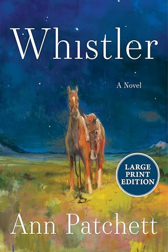 Whistler (A Novel) - 9780063511682 by Ann Patchett