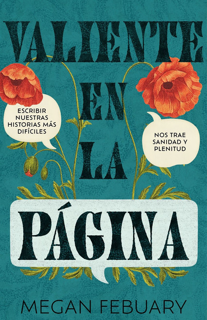 Valiente en la página (Escribir nuestras historias más difíciles nos trae sanidad y plenitud) (Spanish Edition) by Megan Febuary, 9798887696775