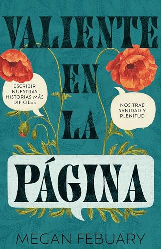 Escribe para sanar (Escribir nuestras historias más difíciles nos trae sanidad y plenitud) (Spanish Edition) by Megan Febuary, 9798887696775