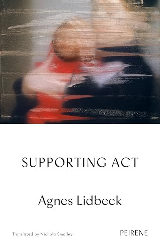 Supporting Act by Agnes Lidbeck, Nichola Smalley, 9781916806085