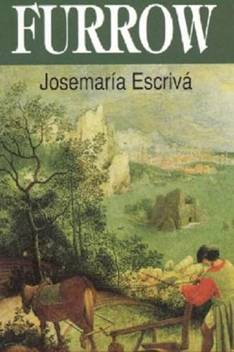 Furrow (Mini Edition) (Miniature Edition) by Josemaria Escriva, 9780933932555