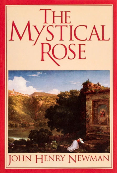 Mystical Rose by John Henry Newman, 9780933932968