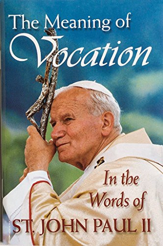 The Meaning of Vocation (Miniature Edition) by Scepter Publishers, 9780933932999
