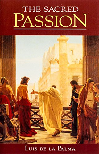 The Sacred Passion by Luis de la Palma, 9781594170065