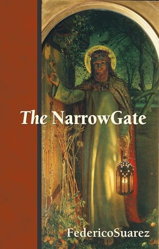 The Narrow Gate by Federico Suarez, 9781594170072