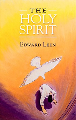 The Holy Spirit by Edward Leen, 9781594170638