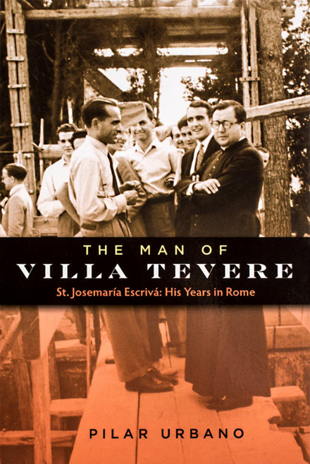 The Man of Villa Tevere by Pilar Urbano, 9781594171420