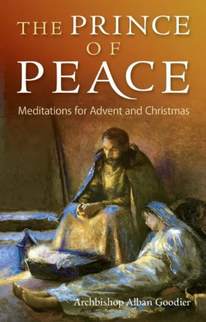 The Prince of Peace by Abp Goodier, 9781594172687