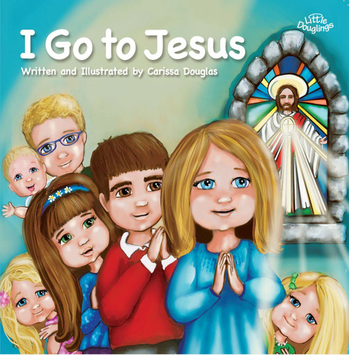 I Go To Jesus by Carissa Douglas, 9781594173042