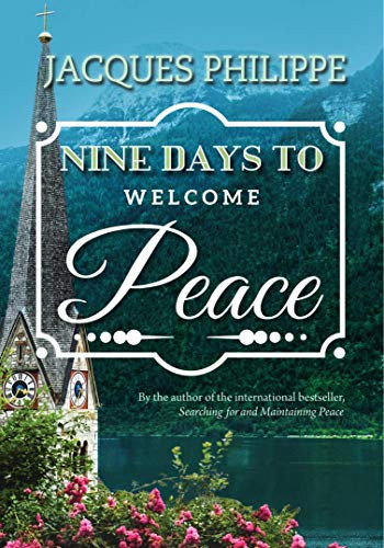 Nine Days to Welcome Peace by Fr. Jacques Philippe, 9781594173653