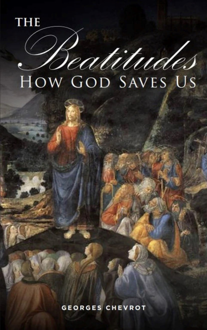 The Beatitudes by Georges Chevrot, Georges Chevrot, 9781594174636