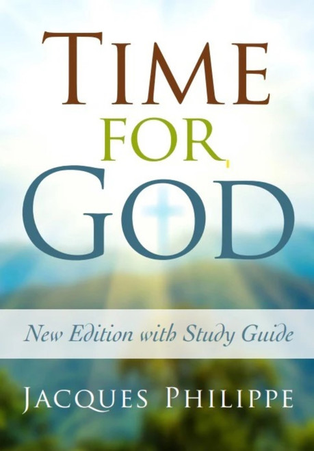 Time for God by Fr. Jacques Philippe, Fr. Jacques Philippe, 9781594174827