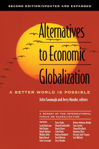 Alternatives to Economic Globalization (A Better World Is Possible) by John Cavanagh, Jerry Mander, 9781576753033