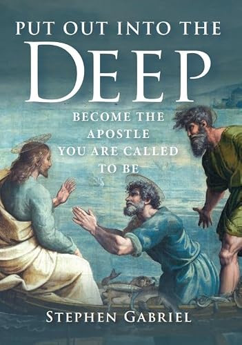 Put Out Into the Deep by Stephen Gabriel, 9781594174902