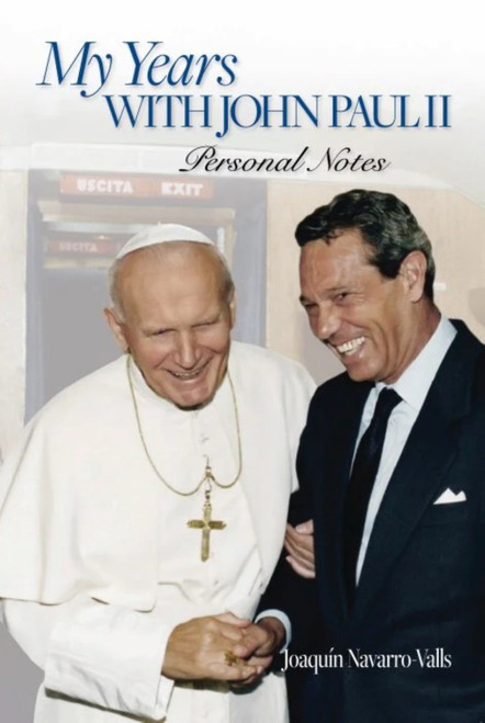 My Years with John Paul II by Joaquin Valls, 9781594175176