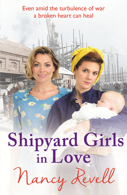 Shipyard Girls in Love by Nancy Revell, 9781787460218