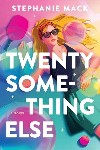 Twenty Something Else by Stephanie Mack, 9798400514517