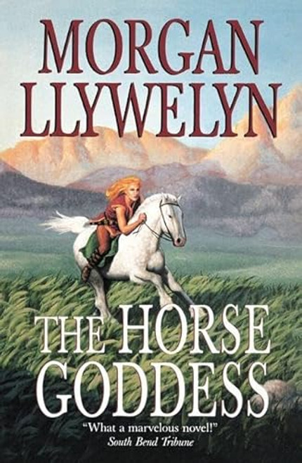 The Horse Goddess by Morgan Llywelyn, 9781250441676